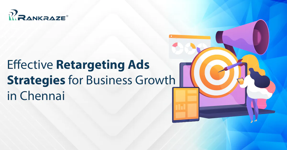 How to Use Retargeting Ads for Business Growth in Chennai to Increase Sales