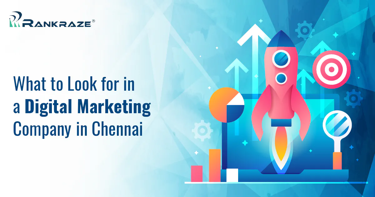 What to Look for in a Digital Marketing Company in Chennai