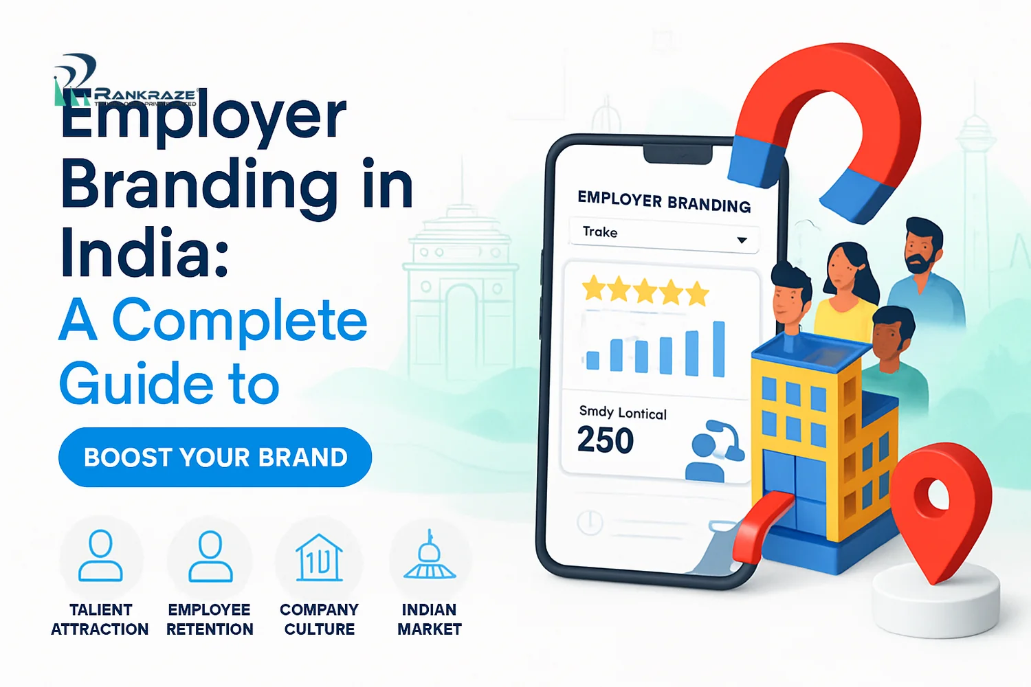 Employer Branding in India: Boost Talent Acquisition & Retention