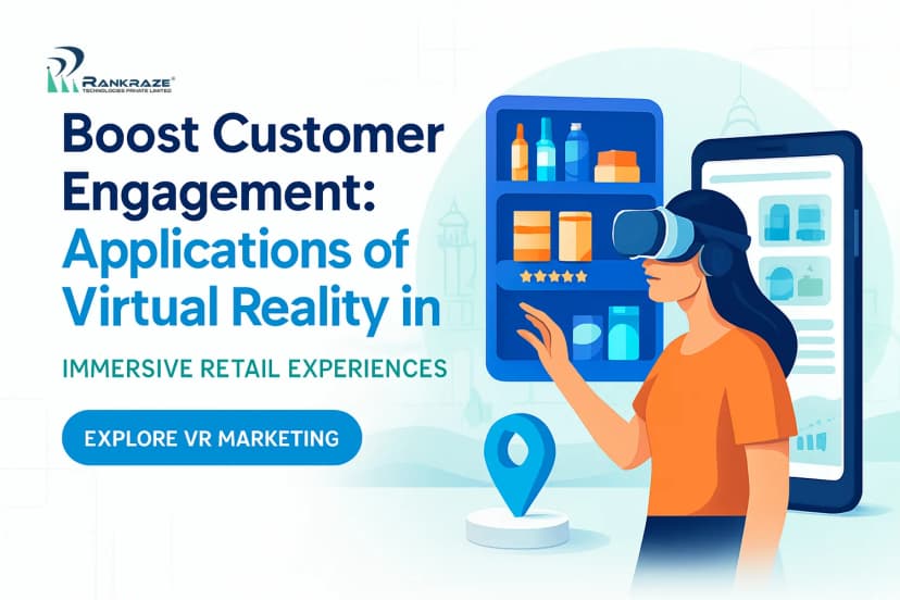 Boost Customer Engagement: Applications of Virtual Reality in Retail Marketing in India